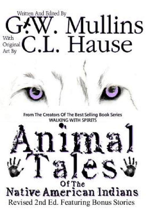 Animal Tales Of The Native American Indians by G. W. Mullins, C. L. Hause