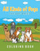 All Kinds of Dogs: The Dog Breed Coloring Book by Young Scholar
