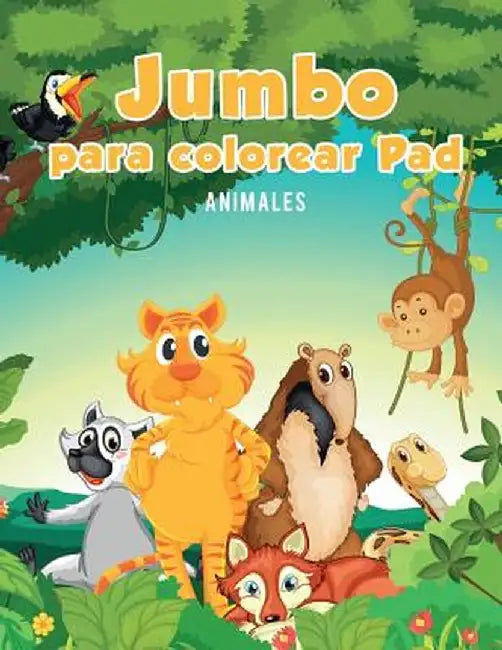 Jumbo Para Colorear Pad: Animales by Coloring Pages for Kids