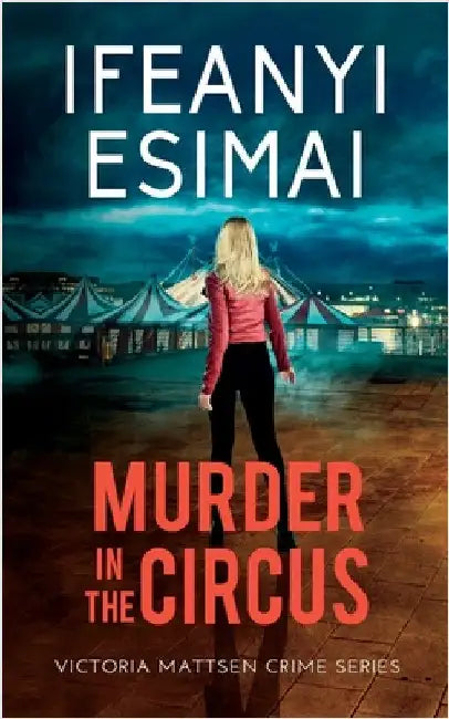 Murder in the Circus by Esimai