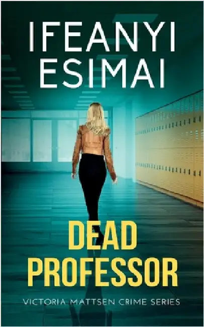 Dead Professor by Esimai, Ifeanyi