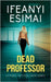 Dead Professor by Esimai, Ifeanyi