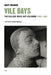 Vile Days: The Village Voice Art Columns, 1985-1988 by Gary Indiana