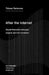 After the Internet: Digital Networks Between Capital and the Common by Tiziana Terranova