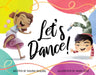 Let's Dance! by Valerie Bolling