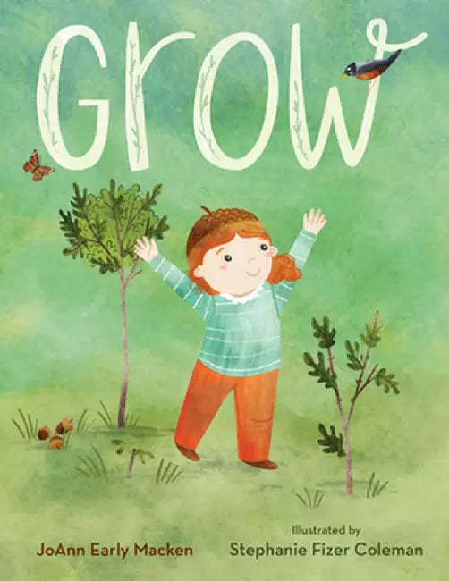Grow by Joann Early Macken