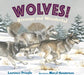 Wolves! Strange and Wonderful by Laurence Pringle
