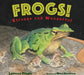 Frogs!: Strange and Wonderful by Laurence Pringle