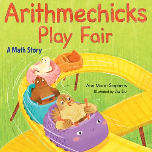 Arithmechicks Play Fair: A Math Story by Ann Marie Stephens