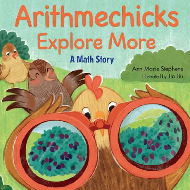 Arithmechicks Explore More: A Math Story by Ann Marie Stephens