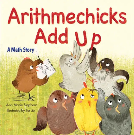 Arithmechicks Add Up: A Math Story by Ann Marie Stephens