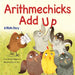 Arithmechicks Add Up: A Math Story by Ann Marie Stephens