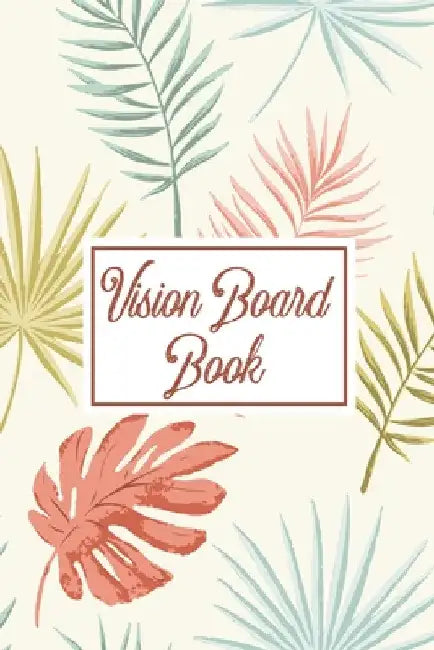 Vision Board Book: For Students Ideas Workshop Goal Setting by Alice Devon