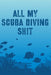 All My Scuba Diving Shit: Swimming Travel Underwater by Alice Devon