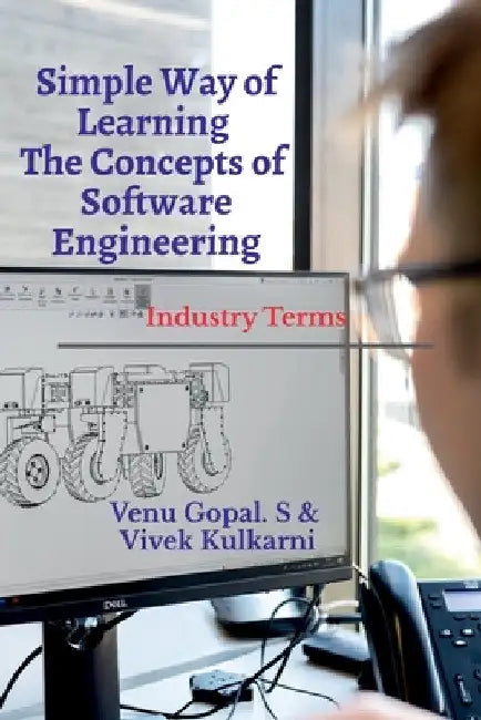 Simple Way of Learning Concepts of Software Engineering by Venu Gopal