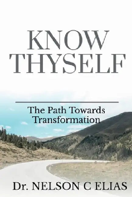 Know Thyself by Nelson Elias