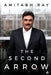 The Second Arrow by Amitabh Ray