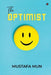 The Optimist by Mustafa Mun