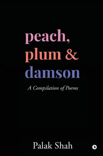Peach, Plum & Damson by Palak Shah