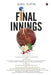 Final Innings: A Voyage Deep Into Uncharted Waters, Set In The World Of Cricket by Sunil Gupta