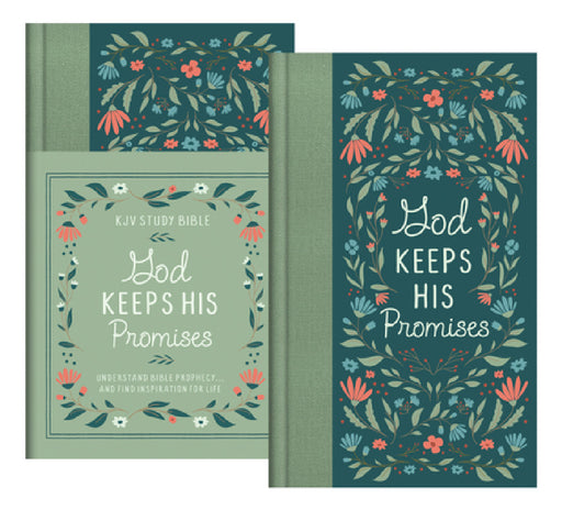 God Keeps His Promises KJV Study Bible [Sage Floral]: Understand Bible Prophecy. . .and Find Inspiration for Life by Christopher D. Hudson