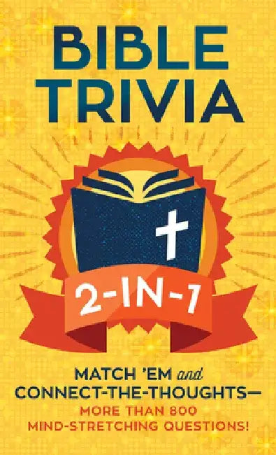 Bible Trivia 2-In-1: Match 'em and Connect-The-Thoughts--More Than 800 Mind-Stretching Questions! by Paul Kent