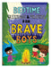 Bedtime Blessings and Prayers for Brave Boys: Read-Aloud Devotions by Compiled by Barbour Staff