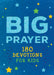 Big Prayer: 180 Devotions for Kids by Jessie Fioritto
