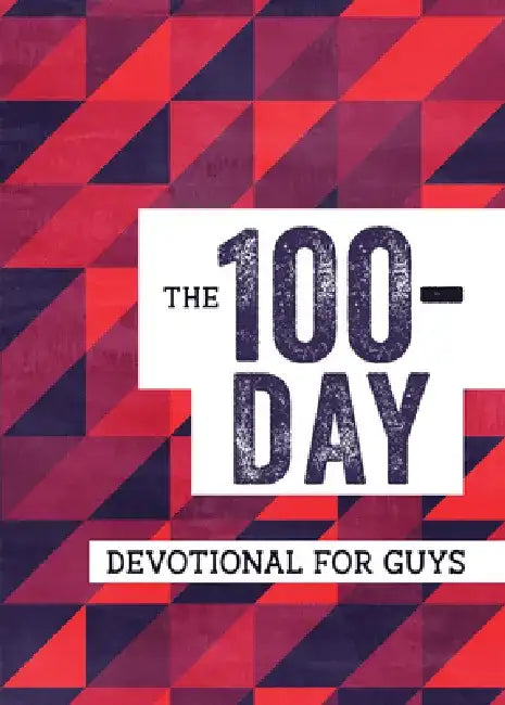 The 100-Day Devotional for Guys by Glenn Hascall