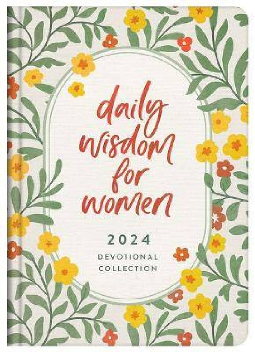 Daily Wisdom for Women 2024 Devotional Collection by Compiled by Barbour Staff
