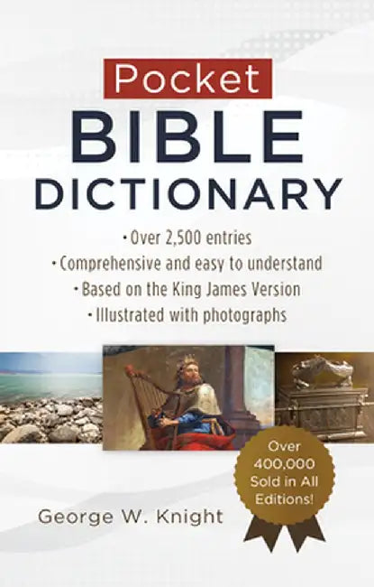 Pocket Bible Dictionary by George W. Knight