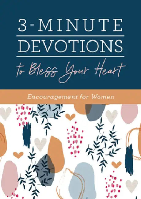 3-Minute Devotions to Bless Your Heart: Encouragement for Women by Compiled by Barbour Staff