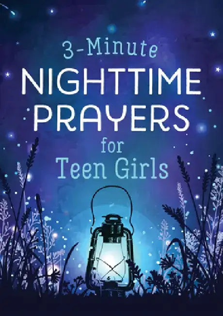 3-Minute Nighttime Prayers for Teen Girls by Hilary Bernstein