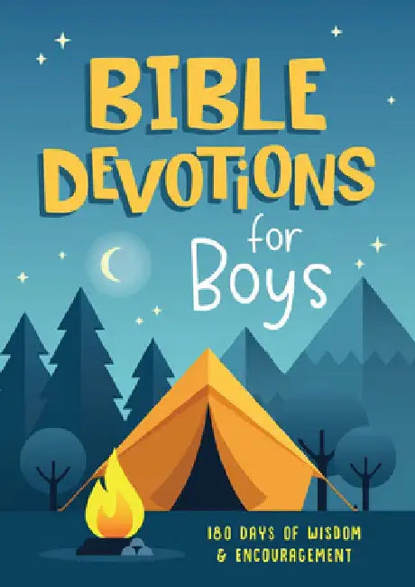Bible Devotions for Boys: 180 Days of Wisdom and Encouragement by Emily Biggers