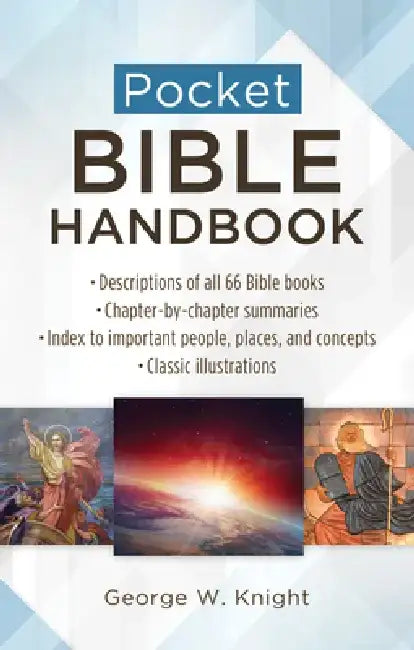 Pocket Bible Handbook by George W. Knight