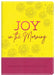 Joy in the Morning: Devotional Inspiration for Women by Anita Higman