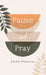 2025 Planner Pause and Pray by Compiled by Barbour Staff