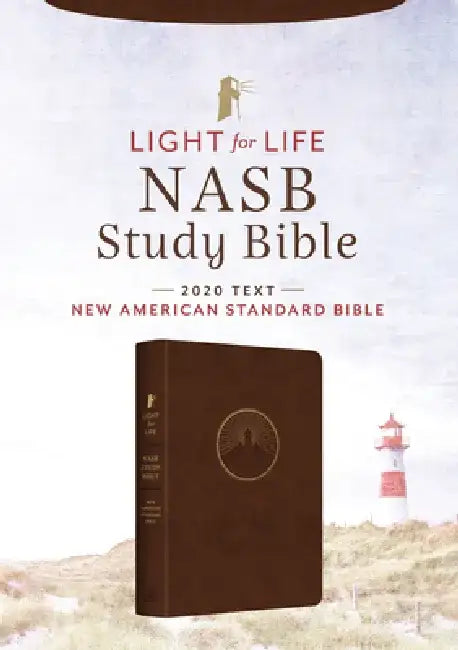 Light for Life NASB Study Bible (Mahogany Lighthouse) by Christopher D. Hudson