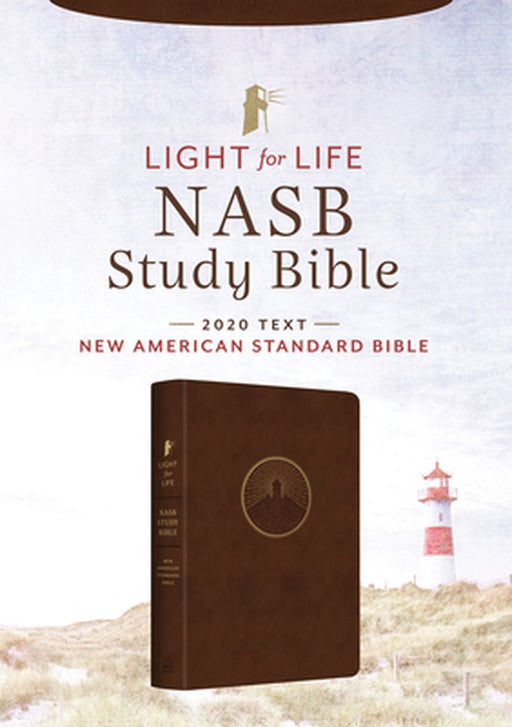 Light for Life NASB Study Bible (Mahogany Lighthouse) by Christopher D. Hudson