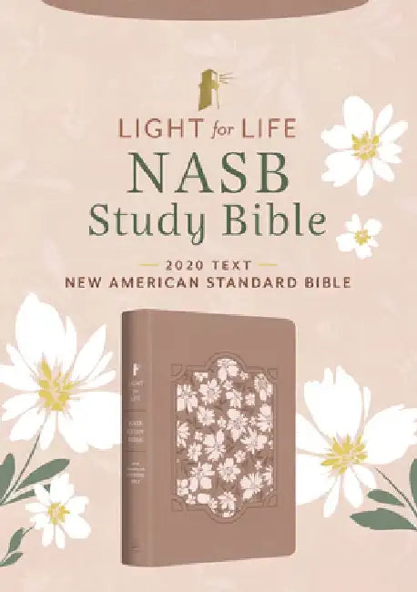 Light for Life NASB Study Bible (Blush Bouquet) by Christopher D. Hudson