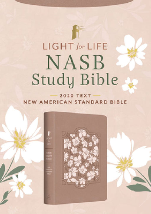 Light for Life NASB Study Bible (Blush Bouquet) by Christopher D. Hudson
