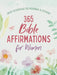 365 Bible Affirmations for Women: Daily Devotions for Morning and Evening by Compiled by Barbour Staff