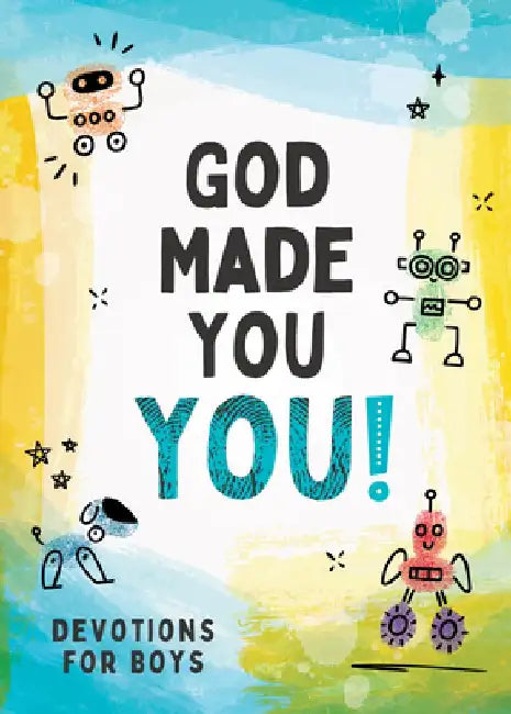 God Made You You! [Boys]: Devotions for Boys by Glenn Hascall