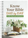 Know Your Bible Day by Day: A 365-Day Guide and Journal by Compiled by Barbour Staff