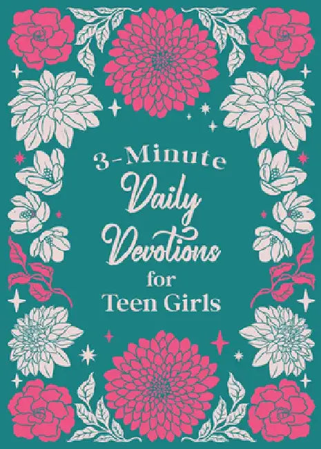 3-Minute Daily Devotions for Teen Girls by Compiled by Barbour Staff