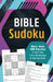 Bible Sudoku: More Than 100 Puzzles to Test Your Trivia Knowledge and Solving Skills by Compiled by Barbour Staff