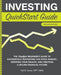 Investing QuickStart Guide - 2nd Edition: The Simplified Beginner's Guide to Successfully Nav by Snow Cfp(r) Mba, Ted