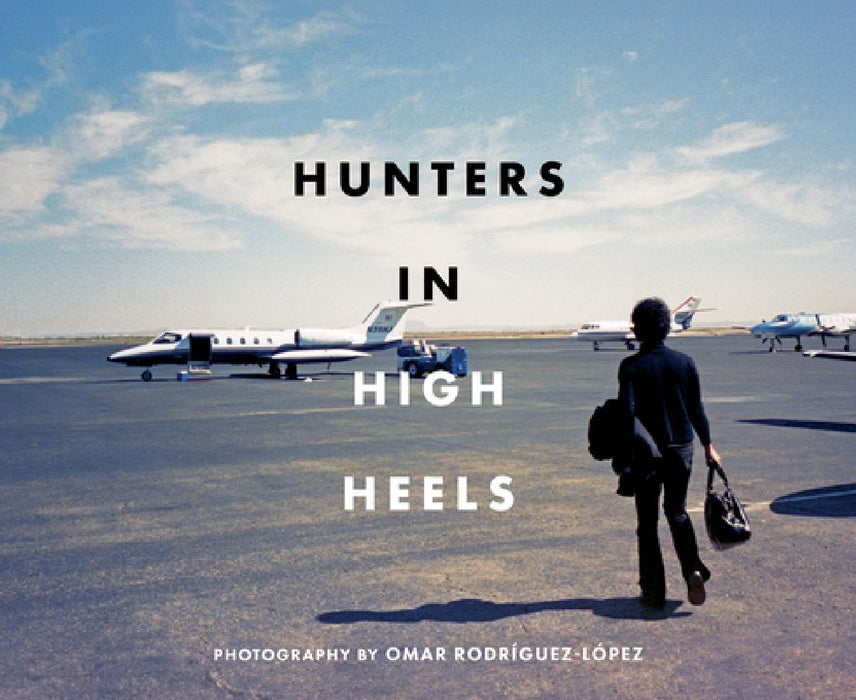 Hunters in High Heels by Omar Rodríguez-López
