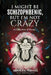 I Might Be Schizophrenic, But I'm Not Crazy by Francine Fuentes