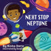 Next Stop Neptune by Aisha Doris
